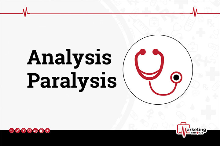 What is Analysis Paralysis?